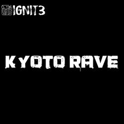 Kyoto Rave