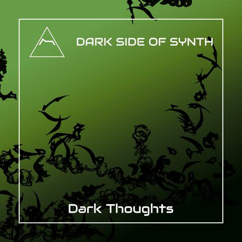 Dark Thoughts