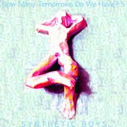 How Many Tomorrows Do We Have? 5