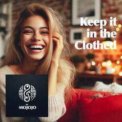 Keep it in the clothed