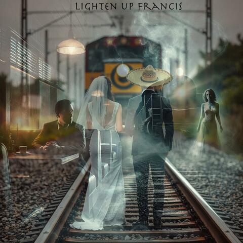 Lighten Up Francis