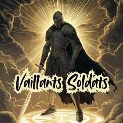Vaillants Soldats