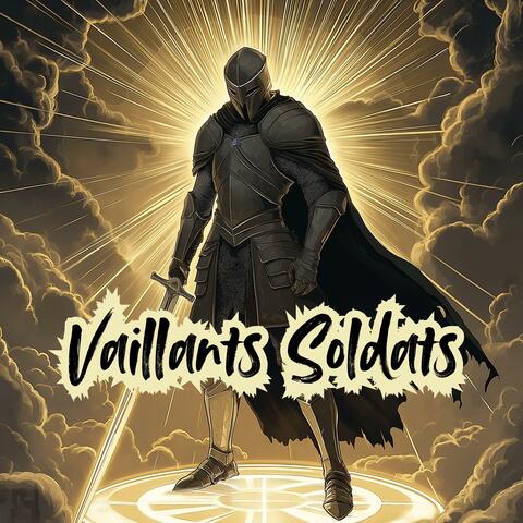 Vaillants Soldats