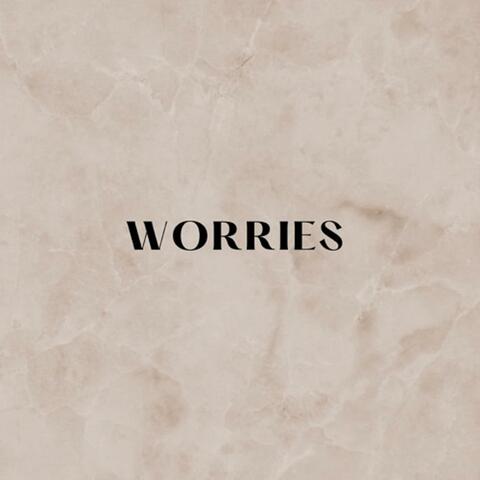 Worries