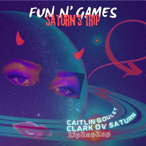 Fun N' Games: Saturn's Trip