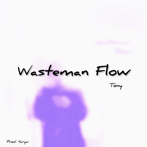 wasteman flow