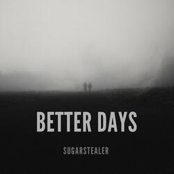 Better Days