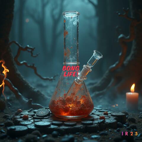 Bong Life v.2 IR25
