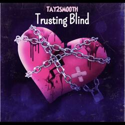 Trusting Blind