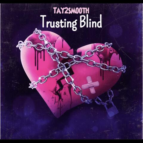Trusting Blind
