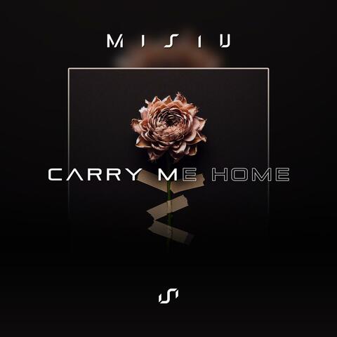 Carry Me Home