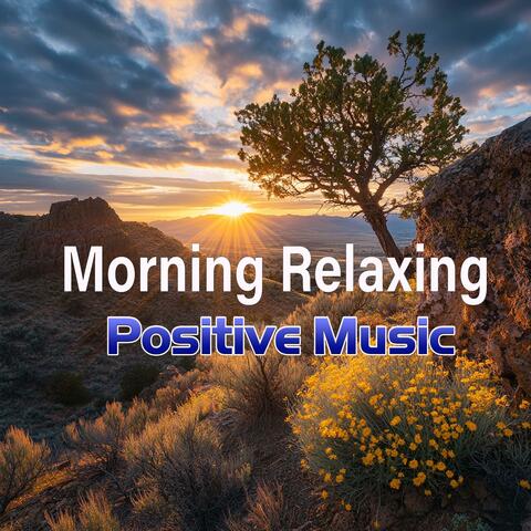 Morning Release Positive Music