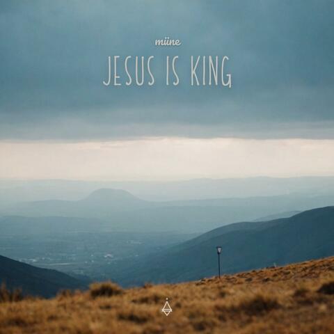 jesus is king