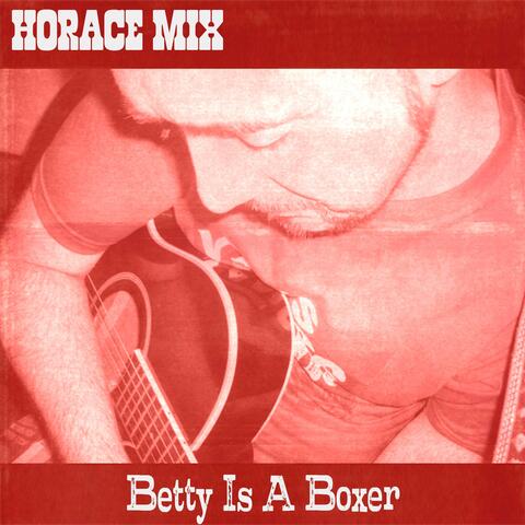 Betty Is A Boxer