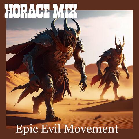 Epic Evil Movement