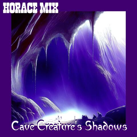 Cave Creature's Shadows