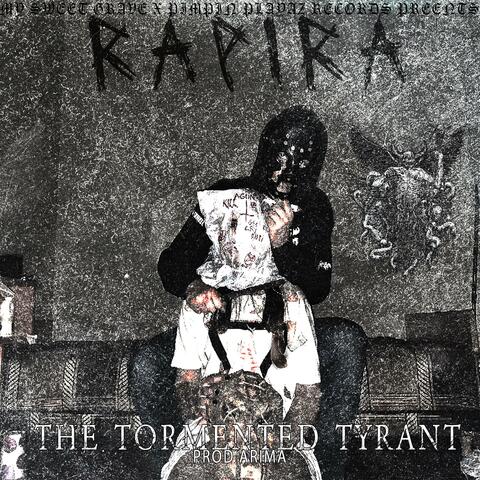THE TORMENTED TYRANT