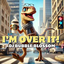 I'm Over It Don't Laugh