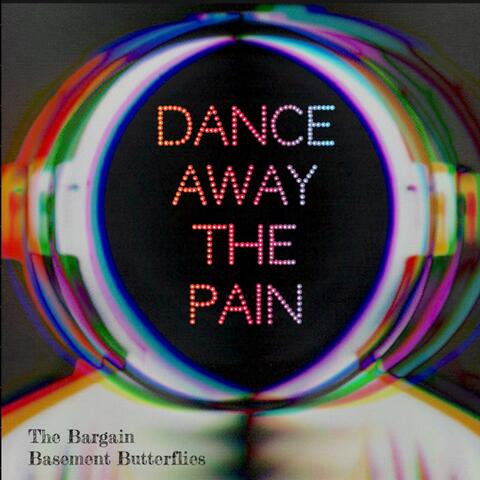 Dance Away The Pain