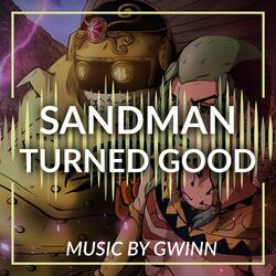 Sandman Turned Good