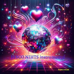 DISCO NIGHTS