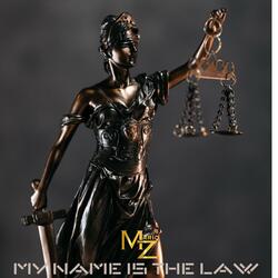My Name Is The Law