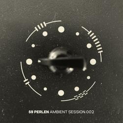 Ambient Session 002
