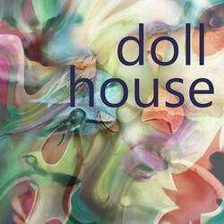 Doll House