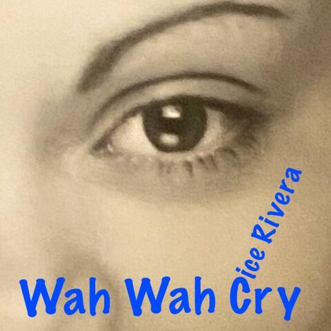 Wah Wah Cry