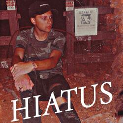 Hiatus