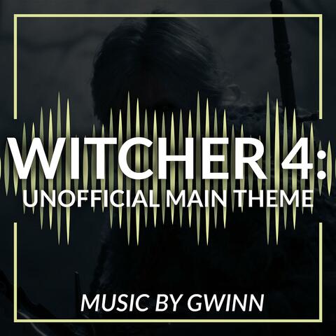 Witcher 4: Unofficial Main Theme