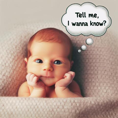 Tell Me I Wanna Know