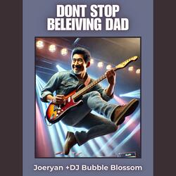 Don't Stop Believing Dad