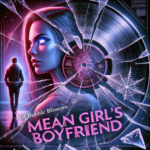Mean Girl's Boyfriend