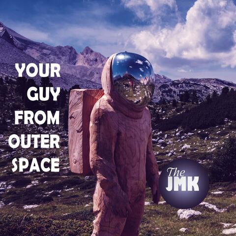 Your Guy from Outer Space