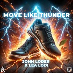 Move Like Thunder