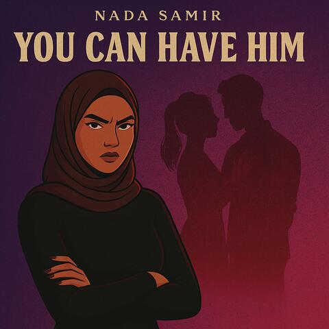 You Can Have Him