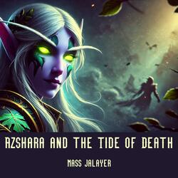 Azshara and the Tide of Death