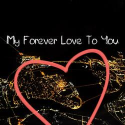 My Forever Love To You