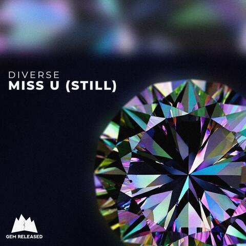 Miss U (Still)