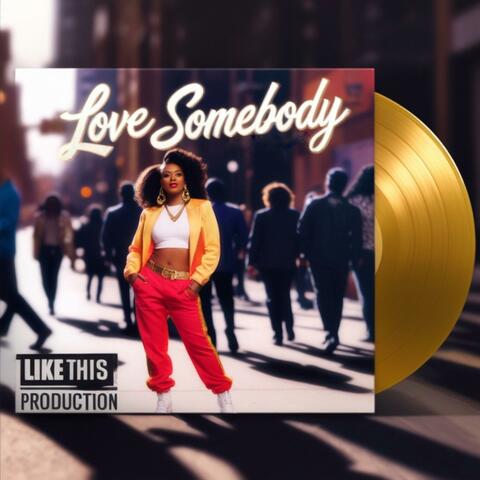 Love Somebody