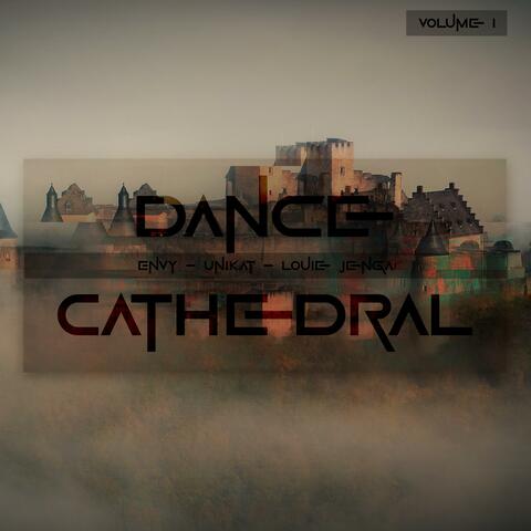 Dance Cathedral Vol. 1