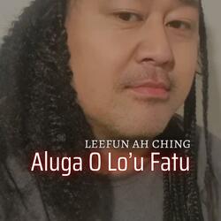Aluga O Lo'u Fatu