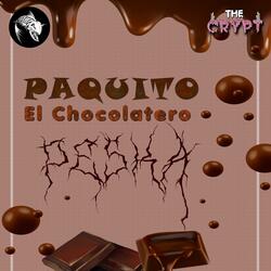 Paquito El Chocolatero
