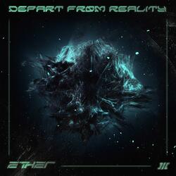 Depart From Reality