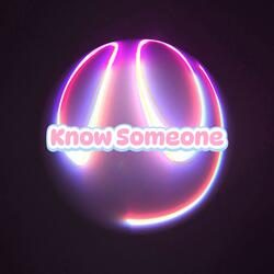 Know Someone