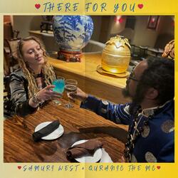 THERE FOR YOU