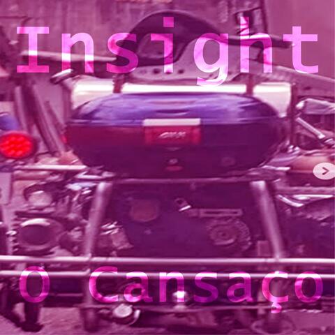 O Cansaço Insight