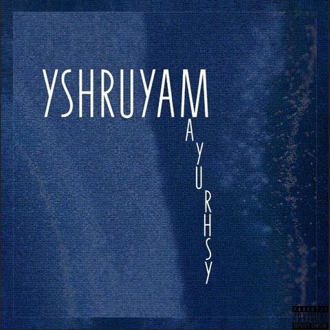 Yshruyam
