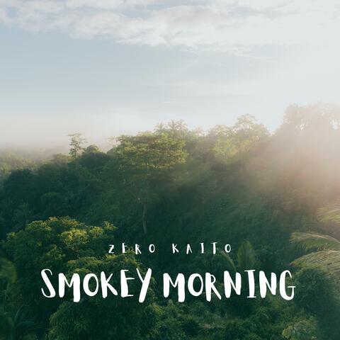 Smokey Morning